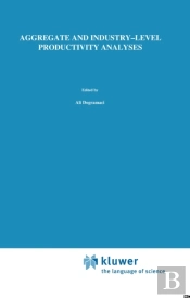 Aggregate And Industry-Level Productivity Analyses