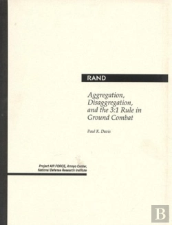 Bertrand.pt - Aggregation, Disaggregation And The 3.1 Rule In Ground Combat