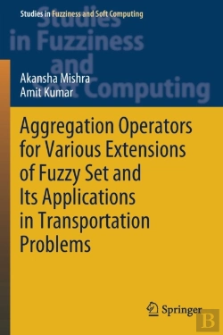 Bertrand.pt - Aggregation Operators For Various Extensions Of Fuzzy Set And Its Applications In Transportation Problems