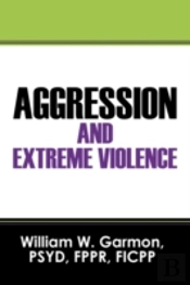 Aggression And Extreme Violence