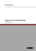 Aggression In Der Gottesbeziehung