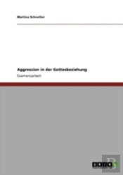 Aggression In Der Gottesbeziehung