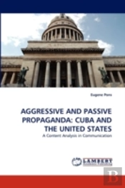 Aggressive And Passive Propaganda
