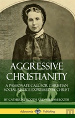 Bertrand.pt - Aggressive Christianity: A Passionate Call For Christian Social Justice Expressed By Christ (Hardcover)