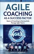 Agile Coaching As A Success Factor