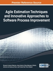 Agile Estimation Techniques And Innovative Approaches To Software Process Improvement