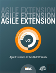 Agile Extension To The Babok(R) Guide