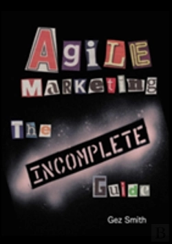 Bertrand.pt - Agile Marketing: The Incomplete Guide