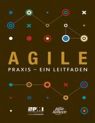 Agile Praxis - Ein Leitfaden (German Edition Of Agile Practice Guide)
