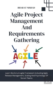 Agile Project Management And Requirements Gathering