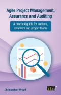 Agile Project Management, Assurance And Auditing