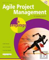 Agile Project Management In Easy Steps