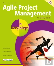 Agile Project Management In Easy Steps