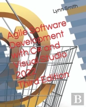 Agile Software Development With C# And Visual Studio 2022 Third Edition
