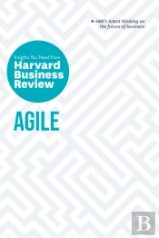 Agile: The Insights You Need From Harvard Business Review