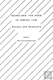 Aging And The Aged In Jewish Law