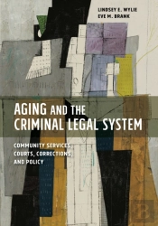Aging And The Criminal Legal System