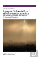 Aging And Vulnerability To Environmental Chemicals