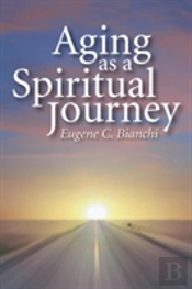 Aging As A Spiritual Journey