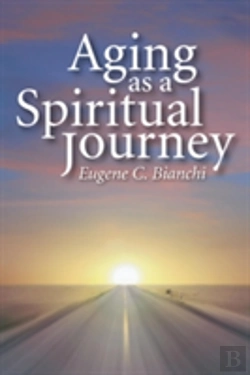 Bertrand.pt - Aging As A Spiritual Journey