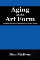 Aging As An Art Form