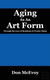 Aging As An Art Form