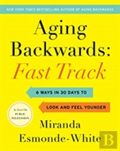 Aging Backwards: Fast Track