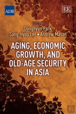 Bertrand.pt - Aging, Economic Growth, And Old-Age Security In Asia