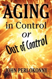 Aging In Control Or Out Of Control