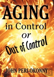 Aging In Control Or Out Of Control