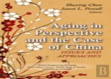 Aging In Perspective & The Case Of China