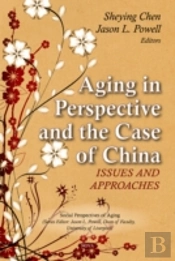 Aging In Perspective & The Case Of China