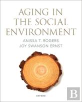 Aging In The Social Environment