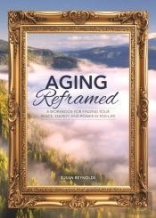 Aging Reframed
