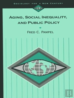 Bertrand.pt - Aging, Social Inequality, And Public Policy
