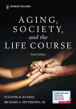 Bertrand.pt - Aging, Society, And The Life Course, Sixth Edition