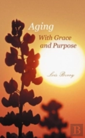 Aging With Grace And Purpose