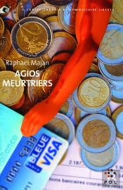 Agios Meurtriers ; Une Contre-Enquête Du Commissaire Libery