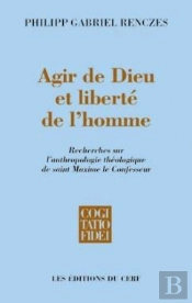 Agir De Dieu Et Liberté De L'Homme