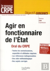 Agir En Fonctionnaire De L'Etat ; Épreuve Orale