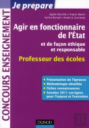 Agir En Fonctionnaire De L'Etat Et De Façon Éthique Et Responsable ; Crpe ; Fiches Connaissances, Méthodologie, Sujets Corrigés