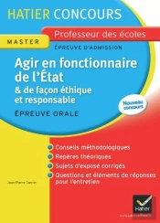 Agir En Fonctionnaire De L'Etat Et De Façon Éthique Et Responsable