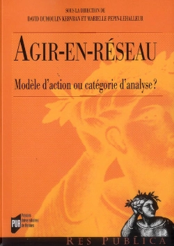 Bertrand.pt - Agir En Réseau ; Modèle D'Action Ou Catégorie D'Analyse?