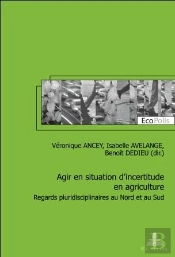 Agir En Situation Dincertitude En Agriculture