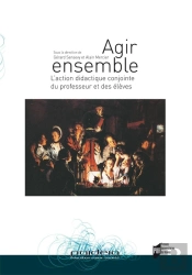 Agir Ensemble : L'Action Didactique Conjointe Du Professeur Et Des Élèves