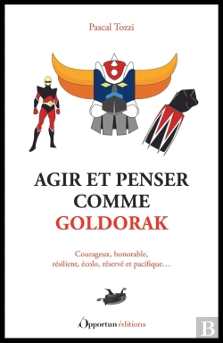 Bertrand.pt - Agir Et Penser Comme Goldorak