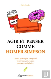 Agir Et Penser Comme Homer Simpson