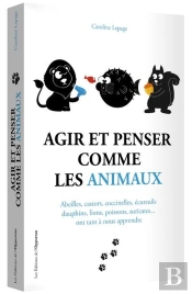 Agir Et Penser Comme Les Animaux