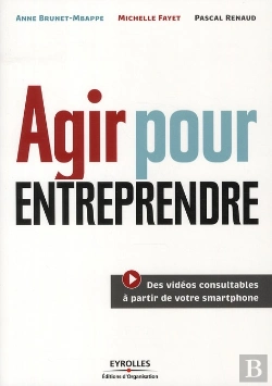 Bertrand.pt - Agir Pour Entreprendre ; Des Vidéos Consultables À Partir De Votre Smartphone