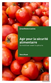 Agir Pour La Securite Alimentaire - Se Mobiliser Avant La Penurie